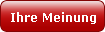 Ihre Meinung